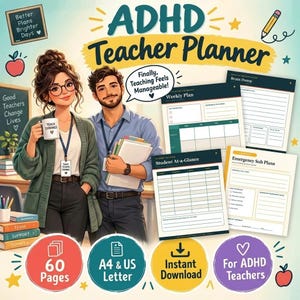 May include: An ADHD Teacher Planner digital product display featuring two illustrated educators, one holding a mug labeled Teach Syrings, and several planner page templates including Weekly Plan, Brain Dump, Student At-a-Glance, and Emergency Sub Plans.