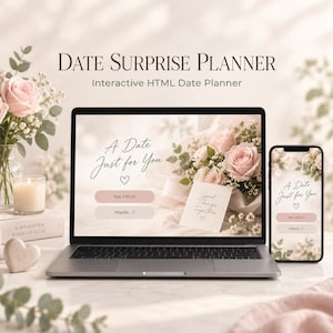May include: A laptop and smartphone displaying an interactive HTML Date Surprise Planner. The screen shows the text A Date Just for You, a heart icon, and buttons labeled Yes, I'm In! and Maybe...?, alongside a bouquet of pink roses.