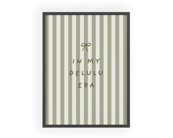 In My Delulu Era | Poster with Wooden Frame