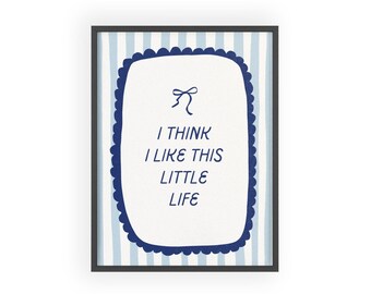 This Little Life | Poster with Wooden Frame