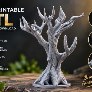 May include: A gray 3D printable STL digital download of a gnarled, leafless tree figurine with textured bark and pointed branches. The image includes text stating 3D PRINTABLE STL DIGITAL DOWNLOAD, HIGH QUALITY STL, INSTANT DOWNLOAD, READY TO PRINT, DETAILED & CLEAN MESH, and Bring Your Fantasy to Life.