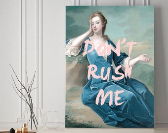 Don't Rush Me Altered Art Canvas Wrap, Bedroom Art Canvas, Pink Print, Large Canvas