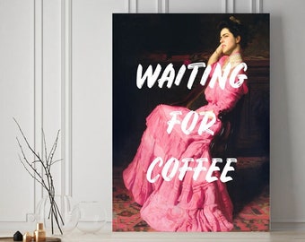 Waiting For Coffee Altered Art Canvas Wrap, Bedroom Art Canvas, Pink Print, Large Canvas