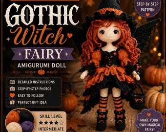 May include: A crochet pattern for a Gothic Witch Fairy amigurumi doll. The doll has red hair, a black witch hat with orange trim, black wings, and a black and orange dress. It holds a small black basket and wears striped socks and black boots.