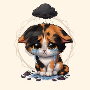 May include: A digital illustration of a calico kitten with large, expressive eyes shedding tears. A dark gray rain cloud floats above the kitten, raining down. The kitten sits amidst fallen, wilted purple flower petals on a light cream background.