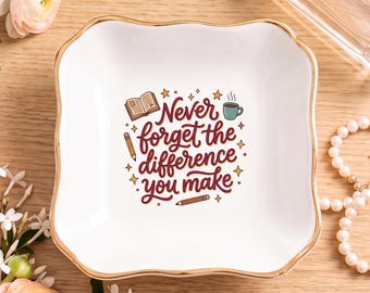 Teacher Ceramic Jewelry Dish, Appreciation Thank You Gift, Meaningful Teacher Keepsake for Christmas or Graduation
