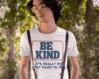 Be Kind T-Shirt: Ring-Spun Cotton Graphic Tee