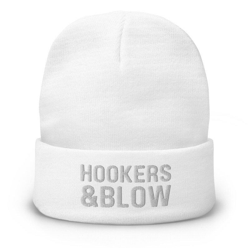Hookers & Blow Your New Favorite Beanie Dark Humor Funny White Elephant Gift
