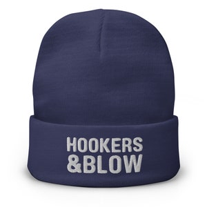 Hookers & Blow Your New Favorite Beanie Dark Humor Funny White Elephant Gift