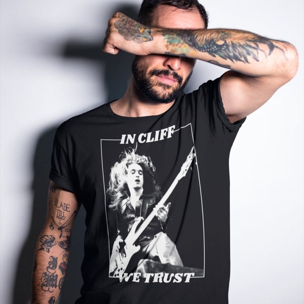 In Cliff We Trust Cliff Burton Metallica Bass Guitar Rock N Roll Concert Tee Short-Sleeve Unisex T-Shirt