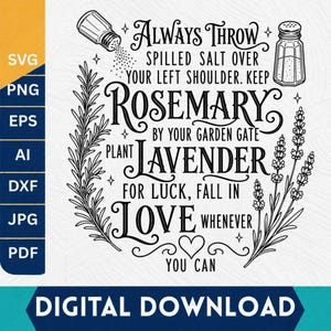 Op de afbeelding: Een zwart-witte digitale afbeelding met de tekst Always throw spilled salt over your left shoulder. Keep rosemary by your garden gate. Plant lavender for luck, fall in love whenever you can. Bevat illustraties van een zoutvaatje en planten.