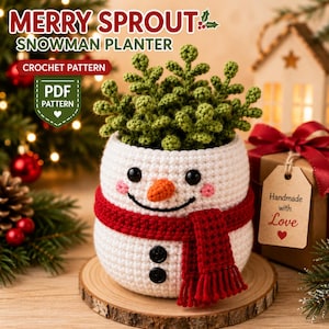 May include: A white crochet snowman planter featuring a red scarf, black button details, and an orange nose, filled with a green crocheted plant. The text MERRY SPROUT SNOWMAN PLANTER and CROCHET PATTERN PDF PATTERN is visible in the upper section of the image.