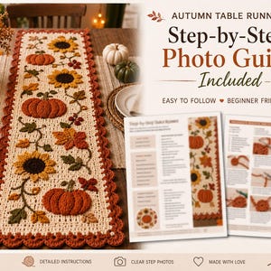 May include: A rectangular crochet table runner featuring a cream-colored base with orange pumpkins, yellow sunflowers, and green leaves. The border is scalloped in dark orange. A printed step-by-step photo guide is included with the runner.