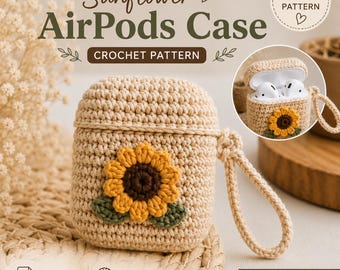 Haakpatroon voor een AirPods-hoesje met zonnebloemmotief, oordopjeshouder (PDF-patroon, digitale download)