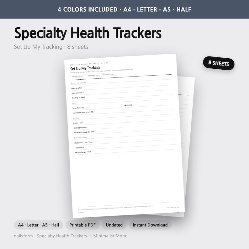 Puede incluir: Un conjunto de ocho hojas imprimibles Specialty Health Trackers en blanco con texto negro. El documento incluye secciones para registrar s&iacute;ntomas, medicamentos, citas m&eacute;dicas y suplementos. Disponible en tama&ntilde;os A4, Letter, A5 y Half.