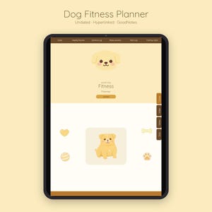 Op de afbeelding: Een digitale hondenfitnessplanner weergegeven op een tabletscherm. De interface heeft een lichtgele achtergrond, een cartoonillustratie van een hond en navigatietabbladen met de labels Goals, Weekly Routine, Workout Log, Measurements, Meal Log en Monthly Check.