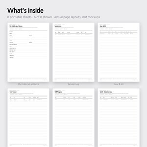May include: Six white printable sheets with black text and lines. The sheets are titled What's inside, My Hobby at a Glance, Session Log, Gear & Kit, Cost Tracker, Skill Progress, and Catch - Collection Log. The layout includes headers and rows.