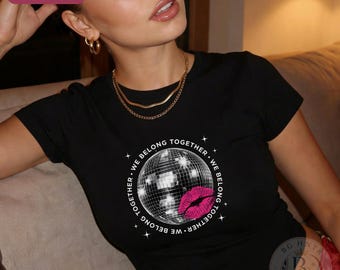 We Belong Together Baby Tee | Retro 90s Fitted Disco Ball T-Shirt | Cute Y2K Pink Lipstick Kiss Top | Trendy Music Festival Girl Gift