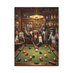 May include: A wall art print depicting a group of anthropomorphic primates in a dimly lit bar playing billiards. One chimpanzee aims a cue stick at a white ball on a green pool table scattered with numbered balls, while others watch and hold drinks.