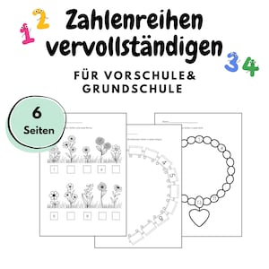 May include: Educational worksheets for preschool and primary school students titled Zahlenreihen vervollständigen für Vorschule & Grundschule. The pages feature black and white line art exercises including flowers, a train, and a beaded necklace with numbers.