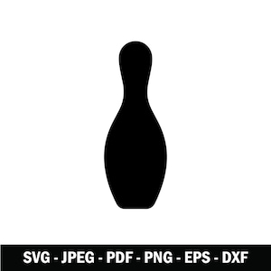 May include: A solid black silhouette of a bowling pin centered on a white background. Below the graphic, the text SVG - JPEG - PDF - PNG - EPS - DXF is displayed in white font against a black rectangular bar at the bottom of the image.