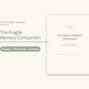 Könnte beinhalten: Ein digitales Dokument mit dem Titel The Fragile Memory Companion, das ein cremefarbenes Cover mit dunkelgrauem Text aufweist. Das Layout enthält den Titel, einen Untertitel und ein grünes, pillenförmiges Abzeichen mit der Aufschrift 38 pages, fillable PDF, printable.