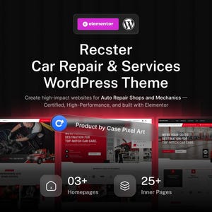 May include: A digital display of the Recster Car Repair & Services WordPress Theme, featuring Elementor and WordPress logos. The graphic showcases website layouts for auto repair shops, including 03+ homepages and 25+ inner pages, with red and black color schemes.