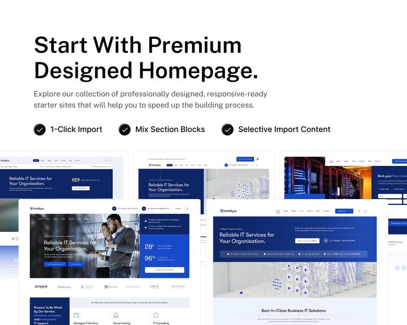 May include: A digital graphic featuring the text Start With Premium Designed Homepage and Explore our collection of professionally designed, responsive-ready starter sites. Includes 1-Click Import, Mix Section Blocks, and Selective Import Content.