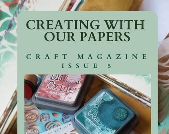 Creating with our papers - Craft magazine Issue 5- How we work with Stencils. Using our mixed media paper to make beautiful things.