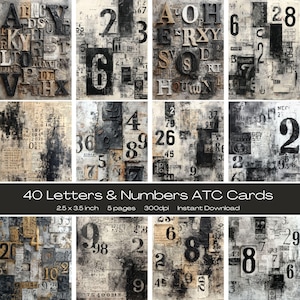 May include: A digital collection of 40 letters and numbers ATC cards featuring black, white, and beige collage designs with vintage typography and distressed textures. The text 40 Letters & Numbers ATC Cards 2.5 x 3.5 inch 5 pages 300dpi is visible.