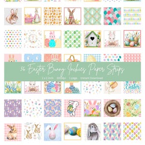 Pode incluir: 56 tiras de papel digital com padrões de coelhos da Páscoa, ovos e flores. As tiras são quadradas de 1 polegada e 300 dpi. O texto "56 Easter Bunny Inchies Paper Strips" e "1x1 inch 300dpi 1 page Instant Download" está incluído na imagem.