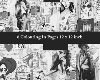 6 Fashion/Travel Colouring in pages 12 x 12inch print at home. Multi Media travel images for you to add your own color palette.