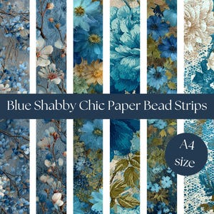 Puede incluir: Tiras de cuentas de papel azul Shabby Chic con diseños florales en tonos azules, blancos y dorados. La imagen incluye el texto "Blue Shabby Chic Paper Bead Strips" y "A4 size".