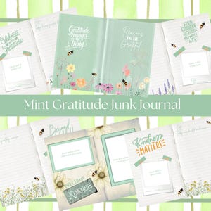 May include: A mint-colored gratitude junk journal with floral and bee illustrations. The journal includes pages with prompts and space for photos. Text includes "Gratitude changes everything" and "Kindness Matters".
