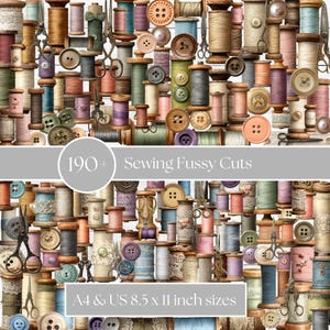 May include: A collage of vintage sewing supplies, including spools of thread in various colors, buttons, and scissors. The image includes the text "190+ Sewing Fussy Cuts" and "A4 & US 8.5 x 11 inch sizes".