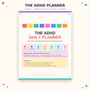 May include: The ADHD Daily Planner is an 8-page undated printable document for school, work, and home. It features colorful icons, a section for building your own system, and three rules for daily organization, all presented on a light cream background.