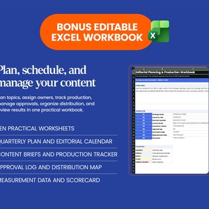 May include: A digital editorial planning and production workbook displayed on a blue background. The text includes 'BONUS EDITABLE EXCEL WORKBOOK', 'Plan, schedule, and manage your content', and lists features like 'TEN PRACTICAL WORKSHEETS'.