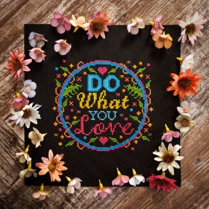Do What Love Cross Stitch Pattern - Modern & Colourful Cross Stitch Pattern - Digital Cross Stitch Pattern