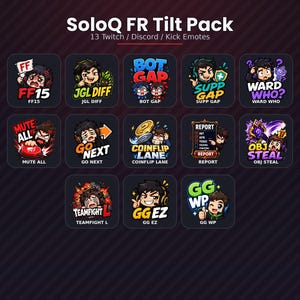 Puede incluir: Una colección digital de 13 emoticonos de juego titulada SoloQ FR Tilt Pack. El conjunto presenta personajes de dibujos animados con diversas expresiones y texto que incluye FF15, JGL DIFF, BOT GAP, SUPP GAP, WARD WHO, MUTE ALL, GO NEXT, COINFLIP LANE, REPORT, OBJ STEAL, TEAMFIGHT L, GG EZ y GG WP.