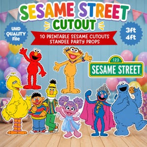 May include: A set of 10 printable Sesame Street character cutouts including Elmo, Big Bird, Bert, Ernie, Zoe, Abby Cadabby, Grover, and Cookie Monster, alongside a Sesame Street sign, presented as party props with text labels for 3ft and 4ft sizes.