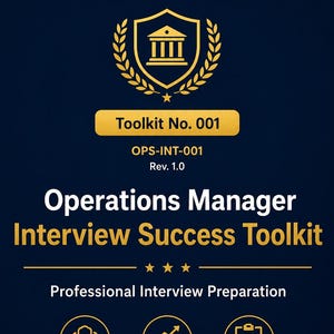 May include: A dark blue document cover titled OpsAcademy Interview Series, Operations Manager Interview Success Toolkit, Toolkit No. 001, OPS-INT-001, Rev. 1.0. It features a gold shield emblem, three stars, and icons for people, growth, and a checklist.