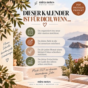May include: A digital calendar product advertisement titled Mira Notes Mental Reset. The text reads DIESER KALENDER IST F&Uuml;R DICH, WENN, Kleine Schritte bewirken gro&szlig;e Ver&auml;nderungen, and Mach 2027 zu deinem besonderen Jahr. It features four icons with German text.