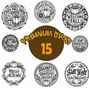 May include: A collection of 15 circular black and white graphic designs featuring autumn themes. The illustrations include pumpkins, leaves, acorns, and text such as Cozy Fall Days, Gather Together, Welcome Fall, Sweater Weather, and Fall Y'all.
