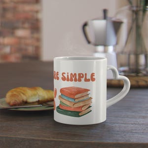 My Needs Are Simple – Heart Handle Mug for Book and Dog Lovers, Coffee Lover Gift, Dog Lover Mug, Book Lover Gift, Cozy Coffee Cup