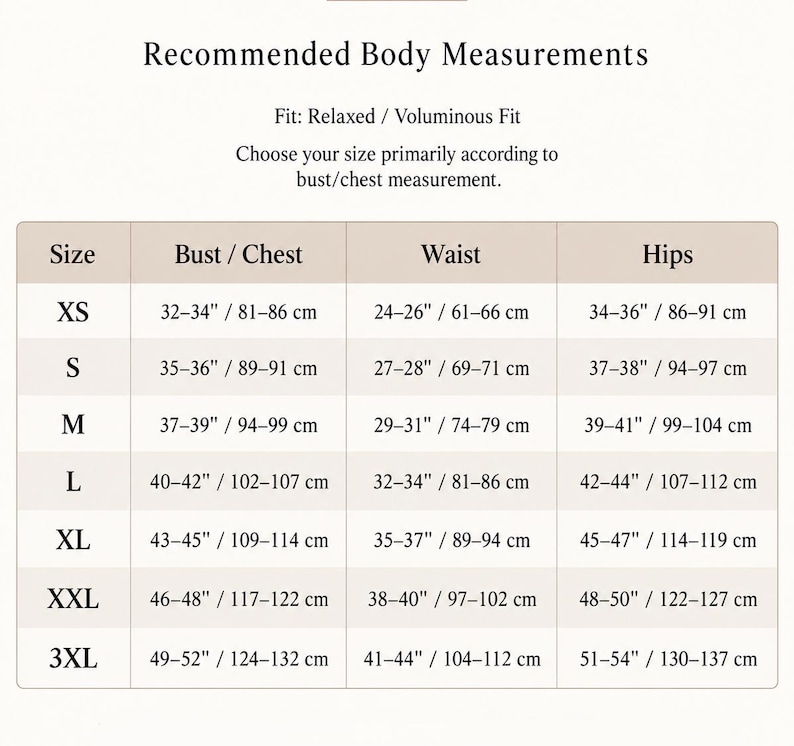 May include: A size chart titled Recommended Body Measurements with a relaxed and voluminous fit note. The table lists sizes XS through 3XL with corresponding bust, chest, waist, and hip measurements in both inches and centimeters for garment sizing.