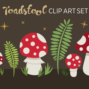 Puede incluir: Ilustraci&oacute;n digital de un conjunto de setas de dibujos animados con sombreros rojos y lunares blancos, sobre un fondo marr&oacute;n oscuro. Tambi&eacute;n se incluyen helechos y hierba verdes, con el texto "Toadstool CLIP ART SET".
