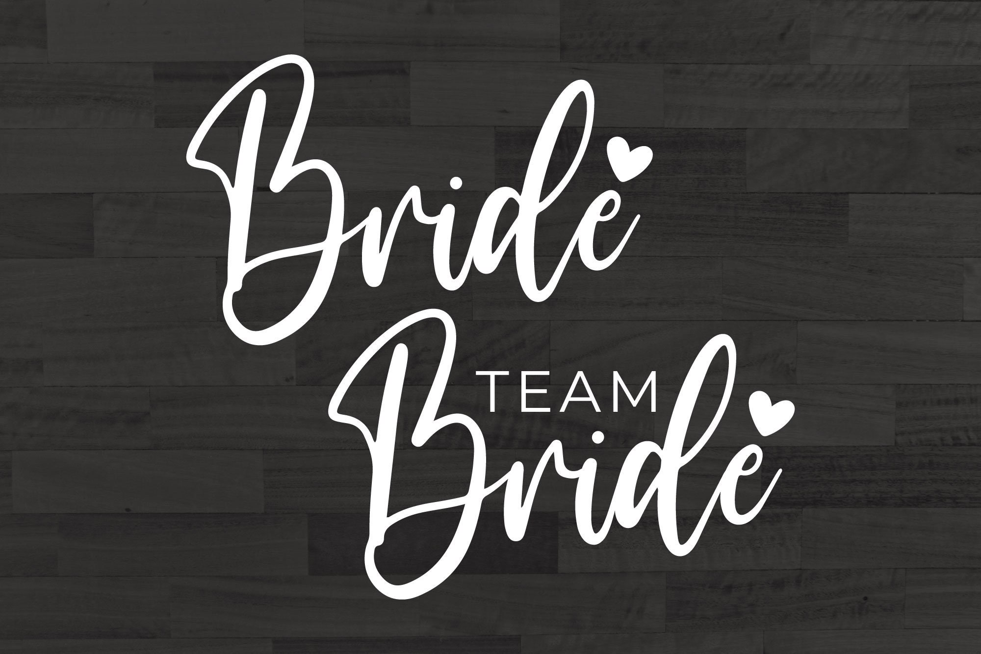 Bride & Team Bride, EPS, PNG, SVG, Dxf, Pdf, Bridal Svg, Bride Svg ...