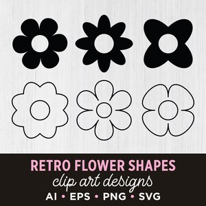 Retro Flowers Clip Art Set, PNG, SVG, VECTOR, Flower Silhouette, Flower Outline, Flower Shape, Puffy Flowers, Funky Flowers, Vintage Flowers