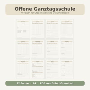 Könnte beinhalten: Ein Set aus zwölf A4-Druckvorlagen zur Schulorganisation und Dokumentation mit dem Titel Offene Ganztagsschule, Vorlagen für Organisation und Dokumentation. Die Seiten enthalten verschiedene Raster, Tabellen und Linien.