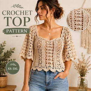 May include: A beige crochet top with a square neckline, elbow-length flared sleeves, and a scalloped hem. The garment features an intricate openwork pattern throughout. Text on the image reads: CROCHET TOP PATTERN and XS-3XL.